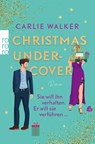 Christmas undercover - Carlie Walker - 9783499013256