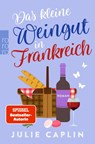 Das kleine Weingut in Frankreich - Julie Caplin - 9783499014574