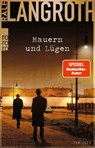 Mauern und Lügen - Ralf Langroth - 9783499014956