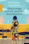 Donnerstags im Café unter den Kirschbäumen - Michiko Aoyama - 9783499015359