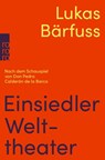 Einsiedler Welttheater - Lukas Bärfuss - 9783499016295