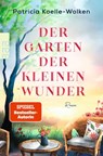 Der Garten der kleinen Wunder - Patricia Koelle-Wolken - 9783499017131