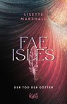 Fae Isles ¿ Der Tod der Götter - Lisette Marshall - 9783499017759