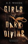 Girls of Dark Divine - Eine Tänzerin. Ein Fluch. Eine verzweifelte Liebe. - E. V. Woods - 9783499018022