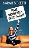 Make Democracy Great Again! - Sarah Bosetti - 9783499018374