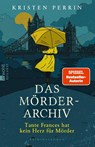 Das Mörderarchiv: Tante Frances hat kein Herz für Mörder - Kristen Perrin - 9783499018404