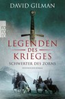 Legenden des Krieges: Schwerter des Zorns - David Gilman - 9783499018428
