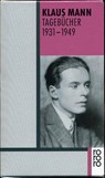 Tagebücher 1931 - 1949 - Klaus Mann - 9783499132377