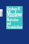 Motivation und Persönlichkeit - Abraham H. Maslow - 9783499173950