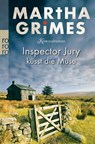 Inspector Jury kusst die Muse - Martha Grimes - 9783499224980