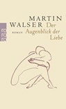 Der Augenblick der Liebe - Martin Walser - 9783499240201