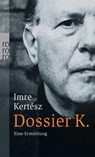 Dossier K. - Imre Kertész - 9783499242076