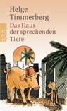 Das Haus der sprechenden Tiere - Helge Timmerberg - 9783499245916
