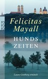 Hundszeiten: Laura Gottbergs fünfter Fall - Felicitas Mayall - 9783499246234