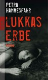 Lukkas Erbe - Petra Hammesfahr - 9783499257056