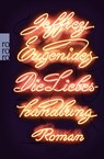 Die Liebeshandlung - Jeffrey Eugenides - 9783499258503