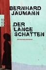 Der lange Schatten - Bernhard Jaumann - 9783499259128