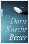 Besser - Doris Knecht - 9783499259302