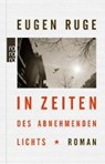 Ruge, E: In Zeiten des abnehmenden Lichts - RUGE,  Eugen - 9783499267536