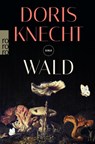 Wald - Doris Knecht - 9783499267871