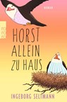 Horst allein zu Haus - Ingeborg Seltmann - 9783499269530