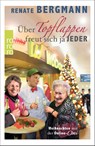 Über Topflappen freut sich ja jeder - Renate Bergmann - 9783499271656
