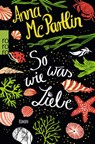 So was wie Liebe - Anna McPartlin - 9783499271793