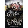 Die dunklen Krieger. Uhtred 09 - Bernard Cornwell - 9783499272189
