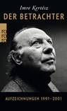 Der Betrachter - Imre Kertész - 9783499272998