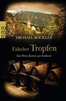 Falscher Tropfen - Michael Böckler - 9783499273490
