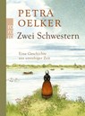 Zwei Schwestern - Petra Oelker - 9783499290459
