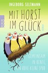 Mit Horst im Glück - Ingeborg Seltmann - 9783499290510