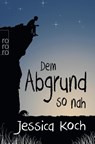 Dem Abgrund so nah - Jessica Koch - 9783499290879
