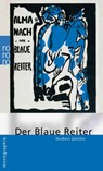 Der Blaue Reiter - Norbert Göttler - 9783499506079