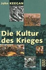 Die Kultur des Krieges - John Keegan - 9783499602481
