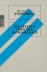 Die letzten Tage des Patriarchats - Margarete Stokowski - 9783499606694