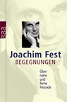 Begegnungen - Joachim Fest - 9783499620829