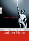 Die Deutschen und ihre Mythen - Herfried Münkler - 9783499623943