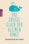 Das große Glück der kleinen Dinge - Janice Kaplan - 9783499627293