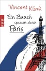 Ein Bauch spaziert durch Paris - Vincent Klink - 9783499628528