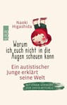 Warum ich euch nicht in die Augen schauen kann - Naoki Higashida - 9783499628733