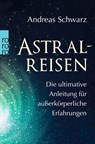 Astralreisen - Andreas Schwarz - 9783499631887