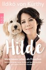 Hilde - Ildikó von Kürthy - 9783499632969