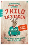 7 Kilo in 3 Tagen - Christian Pokerbeats Huber - 9783499633294