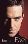 Feel: Robbie Williams - Chris Heath - 9783499633324