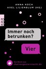 "Immer noch betrunken?" - "Vier" - Anna Koch ;  Axel Lilienblum - 9783499633898