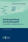 Existenzgründung und Businessplan - Christian Fink ; Eva Vogelsang ; Matthias Baumann - 9783503182022