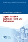 Digitale Medien in Deutsch als Fremd- und Zweitsprache - Katrin Biebighäuser ; Diana Feick - 9783503182916