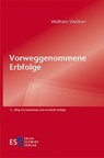 Vorweggenommene Erbfolge - Wolfram Waldner - 9783503209965
