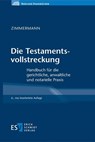Die Testamentsvollstreckung - Walter Zimmermann - 9783503212149